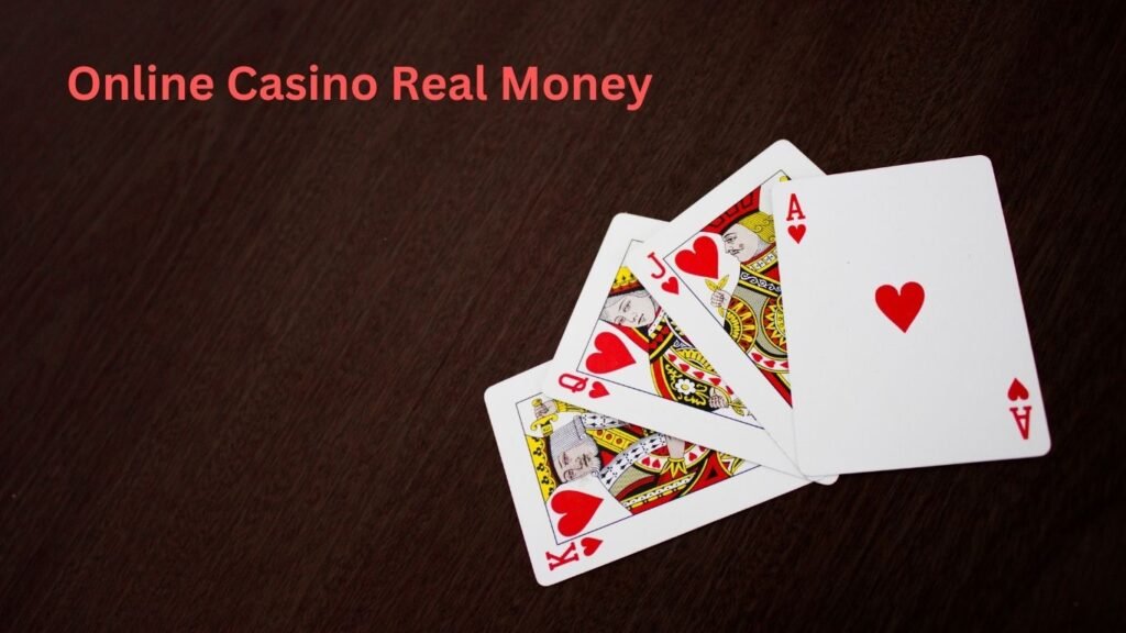 Online Casino Real Money